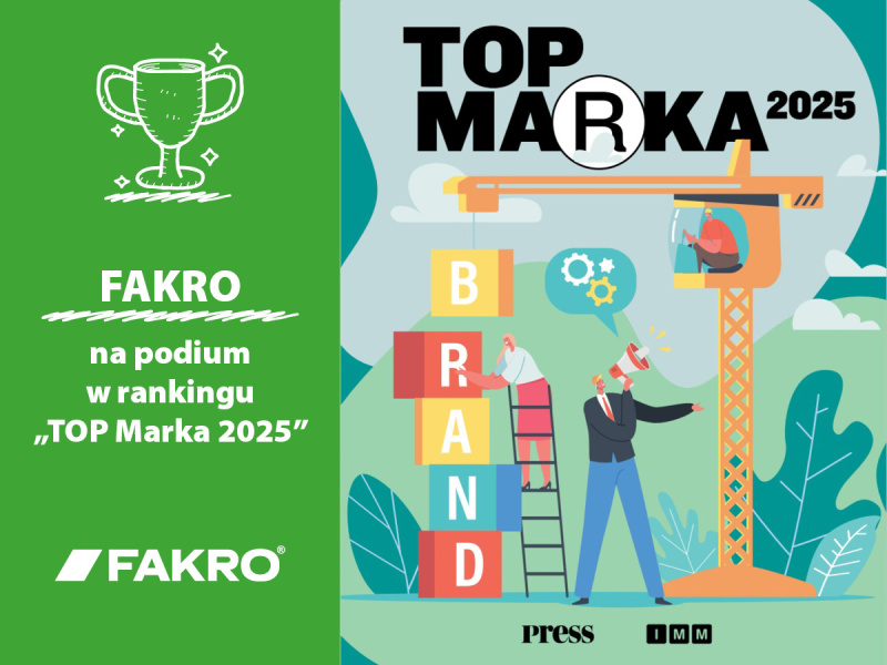 FAKRO na podium w rankingu „TOP Marka 2025” FAKRO_TopMarka