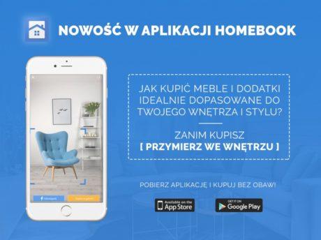 Jak wybrać meble i dodatki idealnie dopasowane do naszych wnętrz? Przymierz, zanim kupisz! NOWOŚĆ w aplikacji Homebook Jak wybrać meble i dodatki idealnie dopasowane do naszych wnętrz? Przymierz, zanim kupisz! NOWOŚĆ w aplikacji Homebook