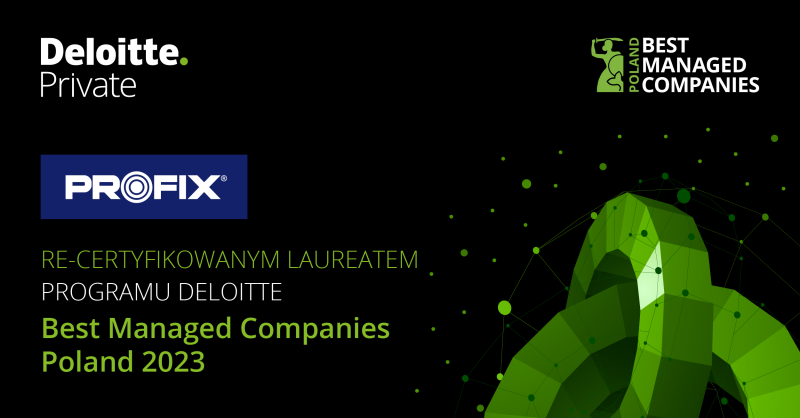 PROFIX PONOWNIE WSRÓD BEST MANAGED COMPANIES PROFIX PONOWNIE WSRÓD BEST MANAGED COMPANIES
