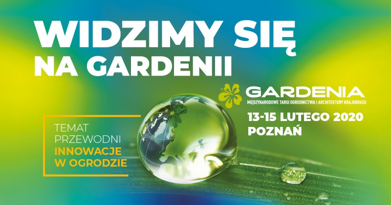 Ogrody zakwitną już w lutym Baner_1200x630px_Widzimy się na Gardenii