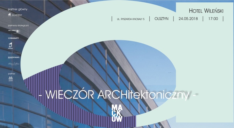 Zbigniew Maćków w Olsztynie wieczór architektoniczny Zaproszenie na Wieczór Architektoniczny Maćków